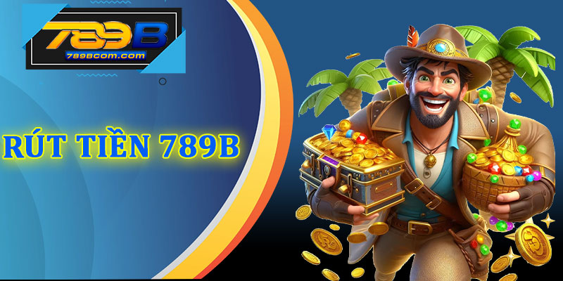 Rút Tiền 789b